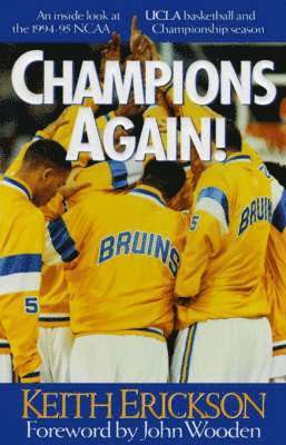Keith Erickson - Champions Again - UCLA Basketball '95, Häftad