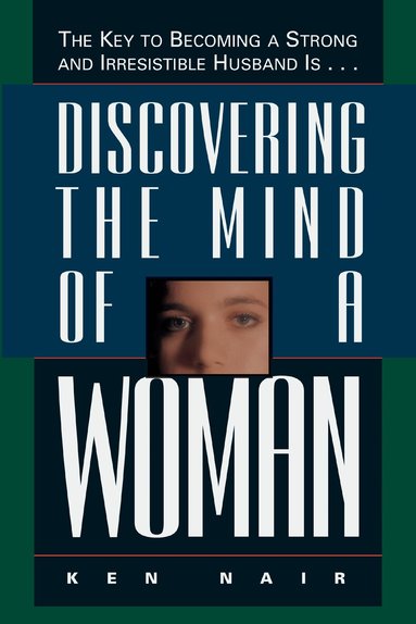 Ken Nair - Discovering the Mind of a Woman, Häftad