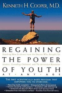 bokomslag Regaining The Power Of Youth at Any Age