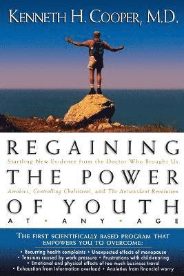 Regaining The Power Of Youth at Any Age 1