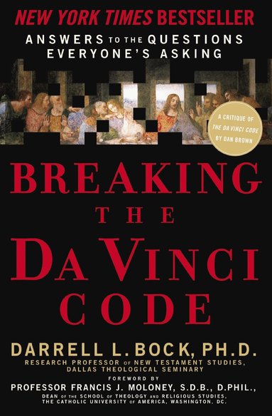 Darrell L. Bock - Breaking the Da Vinci Code, Häftad