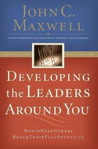 bokomslag Developing the Leaders Around You