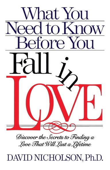 bokomslag What You Need to Know Before You Fall in Love