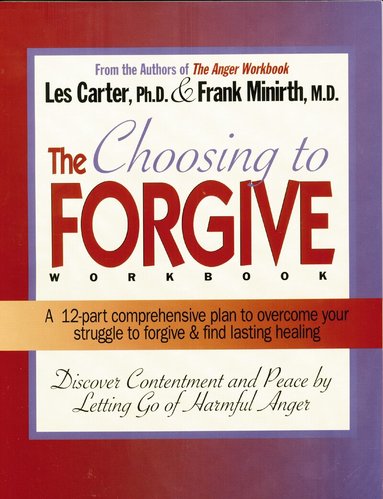 Frank Minirth, Les Carter - Choosing to Forgive Workbook, Häftad