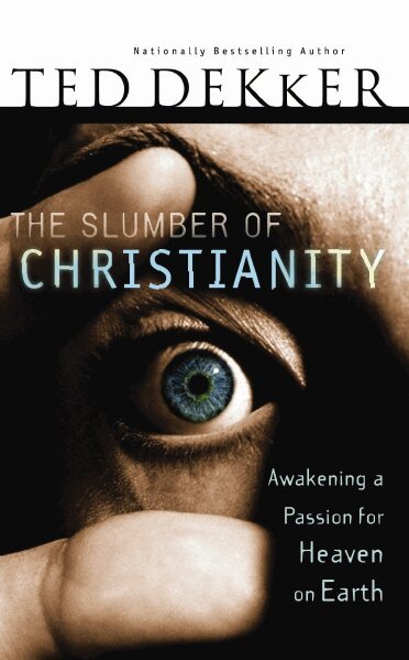 Ted Dekker - Slumber of Christianity, Häftad