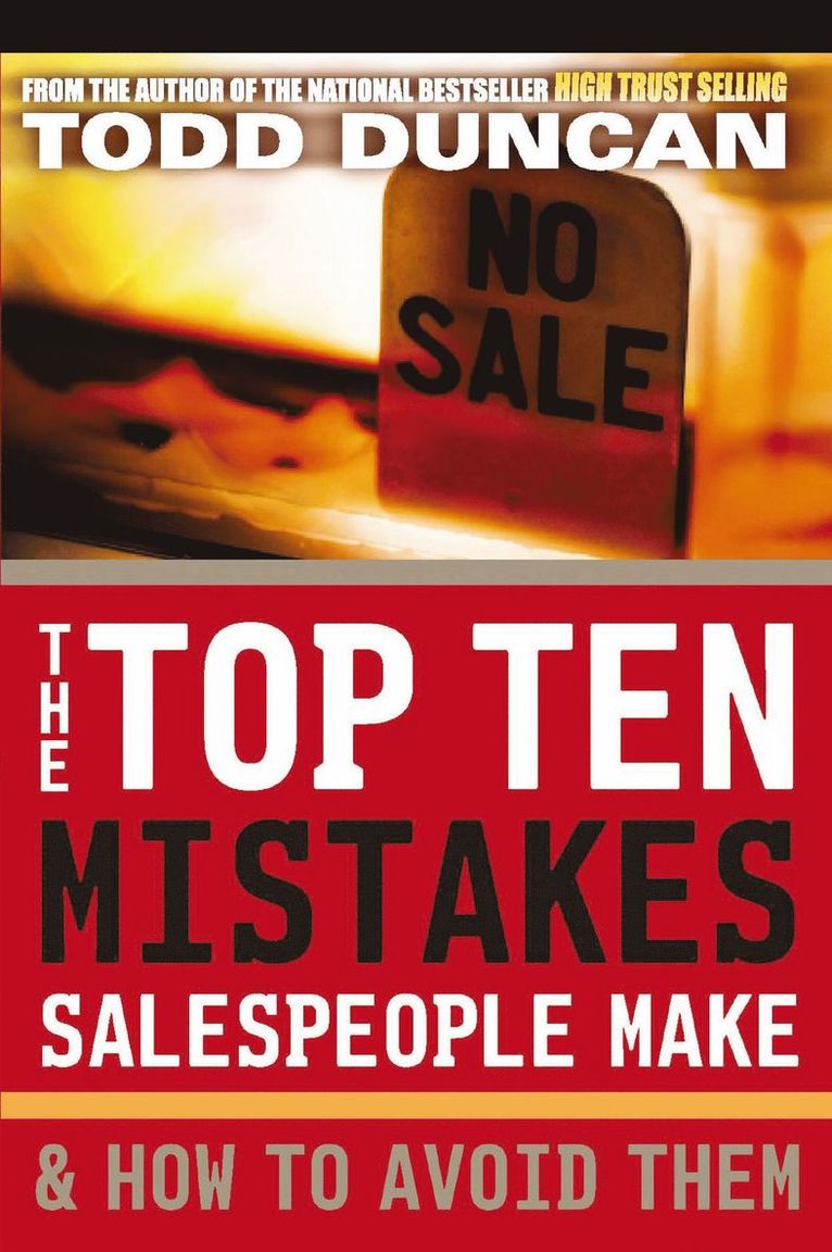 Top Ten Mistakes Salespeople Make and   How to Avoid Them