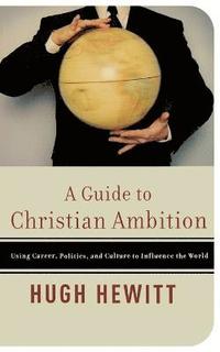 bokomslag A Guide to Christian Ambition