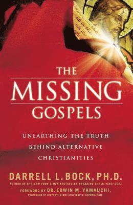 bokomslag The Missing Gospels (International Edition)