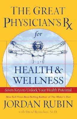 The Great Physician's Rx for Health and Wellness 1
