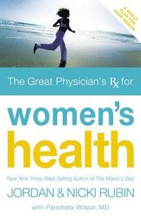 bokomslag The Great Physician's Rx for Women's Health