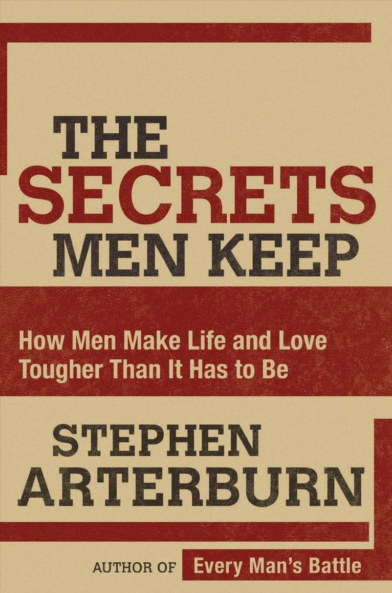 Stephen Arterburn - Secrets Men Keep, Häftad