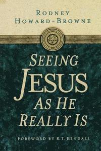 bokomslag Seeing Jesus as He Really Is