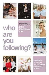 bokomslag Who Are You Following?: Pursuing Jesus in a Social-Media Obsessed World
