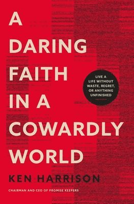 A Daring Faith in a Cowardly World 1