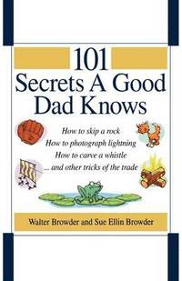 bokomslag 101 Secrets a Good Dad Knows