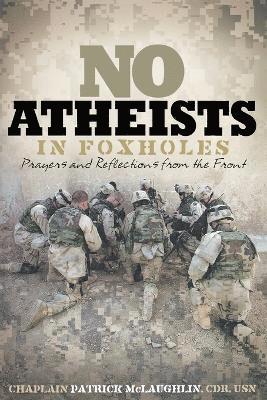 bokomslag No Atheists In Foxholes