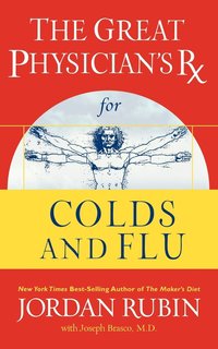 bokomslag The Great Physician's Rx for Colds and Flu
