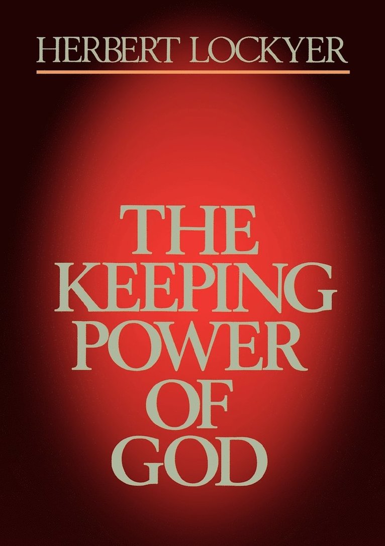 Herbert Lockyer - Keeping Power of God, Häftad