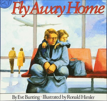 Eve Bunting - Fly Away Home, Inbunden. Tillgänglighet: Lägg i varukorg