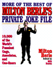 More of the Best of Milton Berle's "Private Joke File"