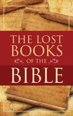 bokomslag The Lost Books of the Bible