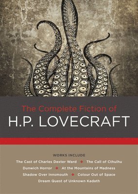 H. P. Lovecraft, Royal Botanic - Complete Fiction of H. P. Lovecraft, Inbunden