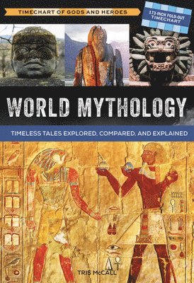 World Mythology: A Timechart of Gods and Heroes 1
