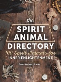 bokomslag The Spirit Animal Directory: 100 Spirit Animals for Inner Enlightenment
