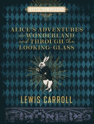 Alice's Adventures in Wonderland and Through the Looking Glass 1