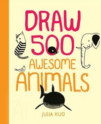 bokomslag Draw 500 Awesome Animals: A Sketchbook for Artists, Designers, and Doodlers