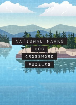 bokomslag National Parks: 300 Crossword Puzzles