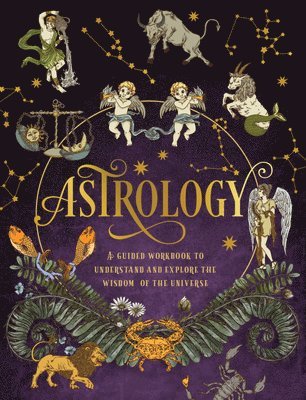 Editors of Chartwell Books - Astrology: A Guided Workbook, Häftad