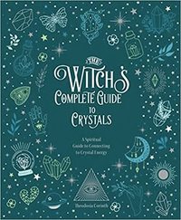 bokomslag The Witch's Complete Guide to Crystals: Volume 4