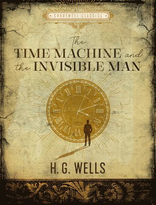 bokomslag The Time Machine / The Invisible Man