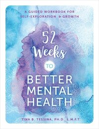 bokomslag 52 Weeks to Better Mental Health
