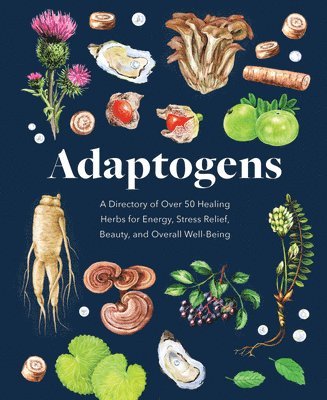 Melissa Petitto - Adaptogens, Inbunden
