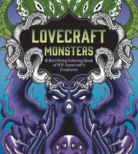 bokomslag Lovecraft Monsters: A Horrifying Coloring Book of H. P. Lovecraft's Creature