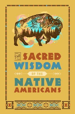 The Sacred Wisdom of the Native Americans 1
