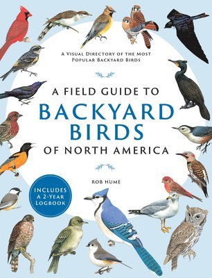 bokomslag Hume, R: Field Guide to Backyard Birds of North America
