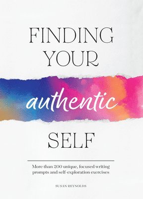 Susan Reynolds - Finding Your Authentic Self, Häftad