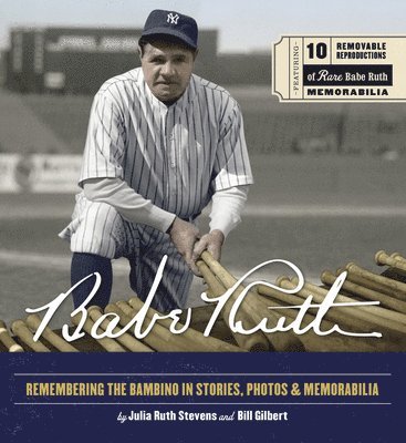 Julia Ruth Stevens, Bill Gilbert - Babe Ruth, Inbunden