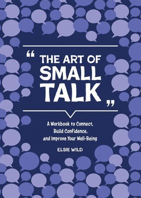 Elsie Wild - Art of Small Talk, Häftad