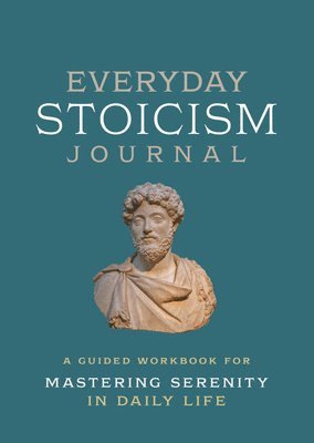 Editors of Chartwell Books, Editors Of Chartwell Books - Everyday Stoicism Journal, Häftad
