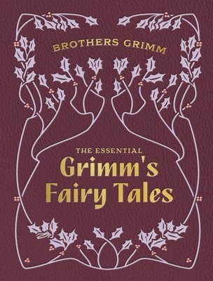 bokomslag The Essential Grimm's Fairy Tales