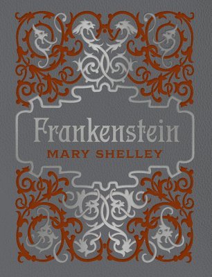 Mary Shelley - Frankenstein, Inbunden