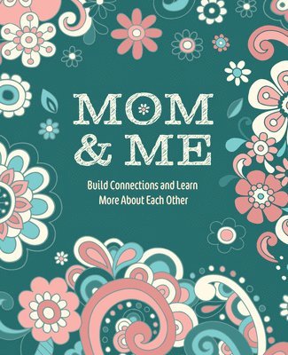 Editors of Chartwell Books - Mom & Me, Häftad