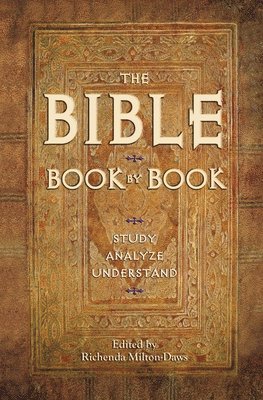 bokomslag The Bible Book by Book: Study, Analyze, Understand