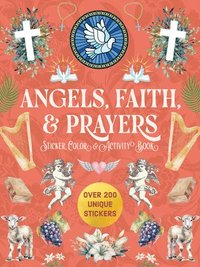 bokomslag Angels, Faith & Prayers Sticker, Color & Activity Book