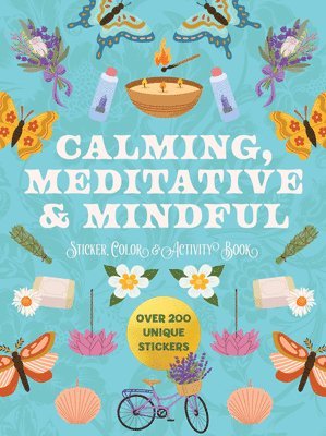 bokomslag Calming, Meditative and Mindful Sticker, Color and Activity Book