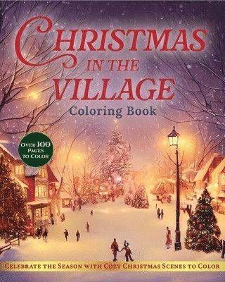 bokomslag Christmas in the Village Coloring Book